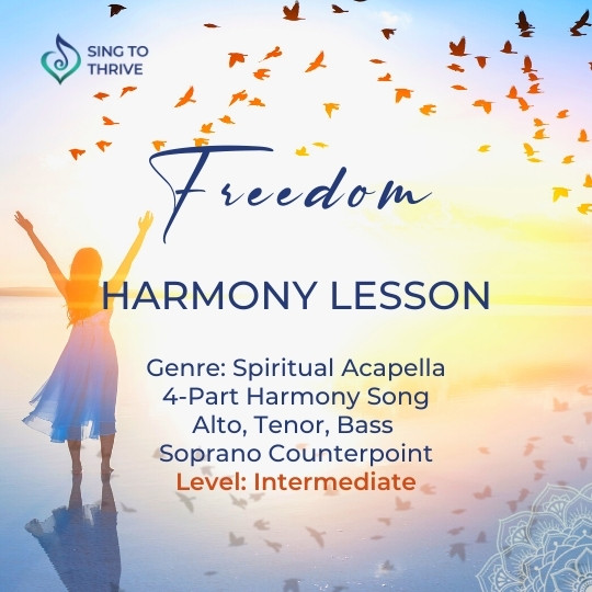 learn to sing in freedom - bass tenor alto soprano singers will love this harmony coaching
