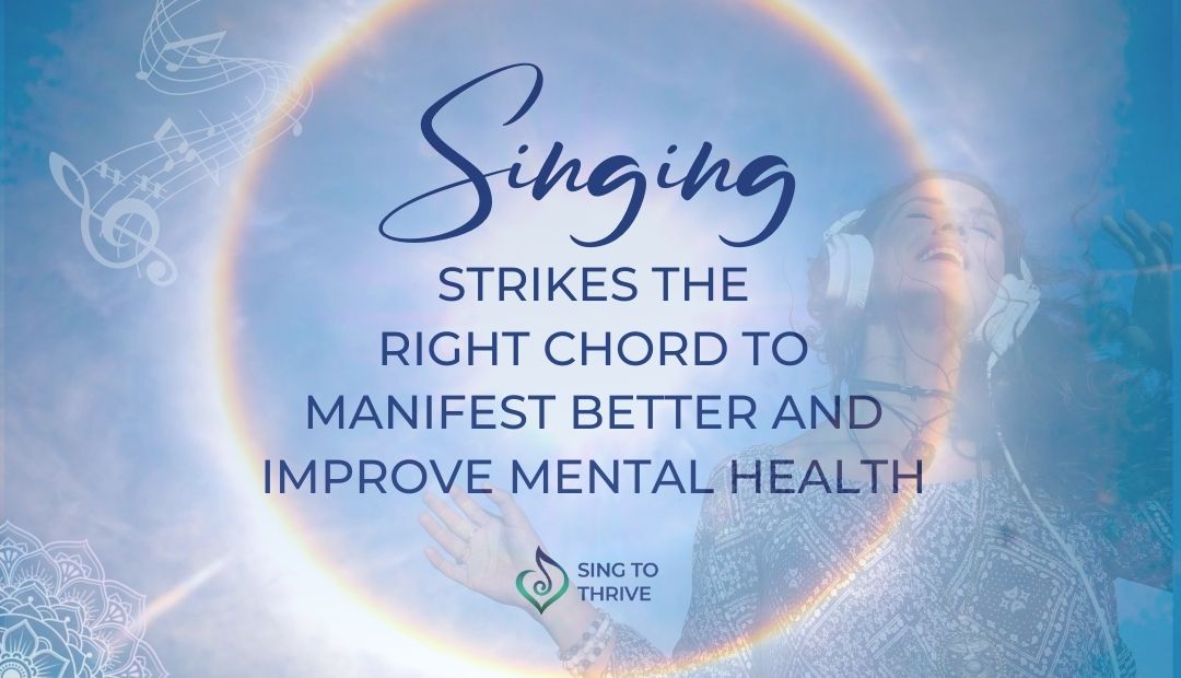 You are currently viewing Singing strikes the right chord to manifest better and improve mental health