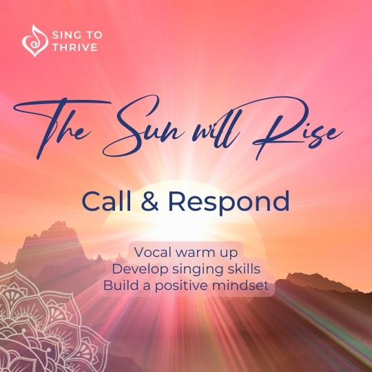 THE SUN WILL RISE – Call and Respond